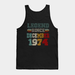 49 Years Old Legend Since December 1974 49th Birthday Tank Top